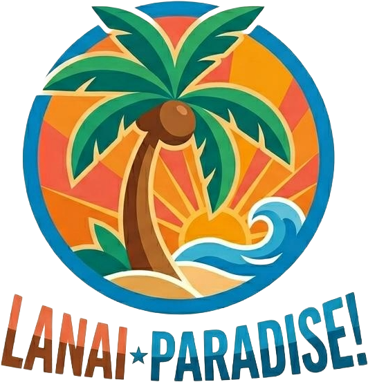Lanai Paradise!